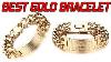 Best Latest Gold Bracelet Designs For Men Hand Bracelets Wedding Bracelet